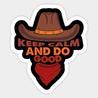 Keep Calm And Do Good Sticker